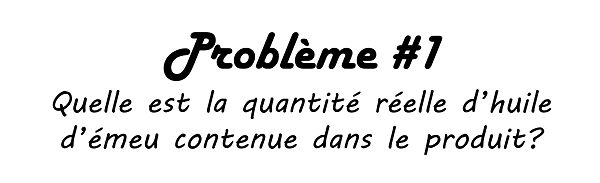 Quelle est la quantité réelle d'huile d'émeu dans le produit?