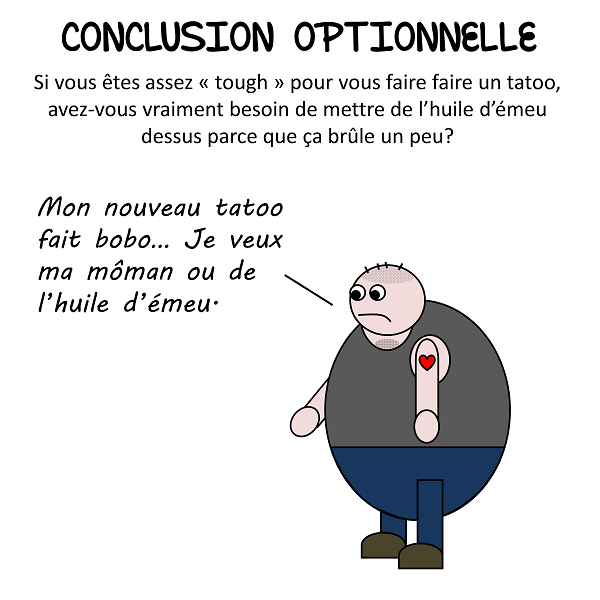 La lotion après tatouage, c'est un peu ridicule