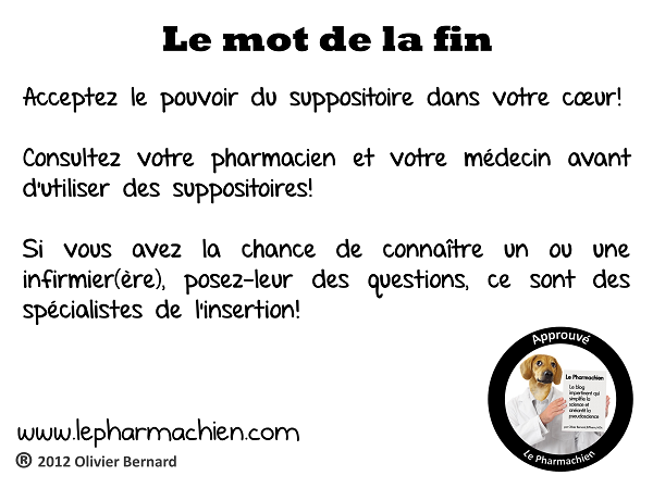 Consultez votre pharmacien et votre médecin avant de prendre des suppositoires