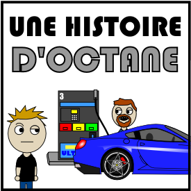 Une histoire d'octane