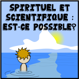 Spirituel et scientifique